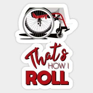 Manual Wheelchair | That’s How I Roll Typography - Red & Grey (Dark Background) Sticker